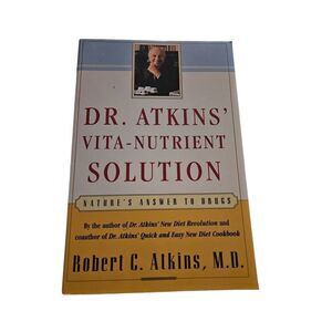 Dr. Atkins vita-nutrient solution by Robert C. Atkins M.D. Simon & Schuster book